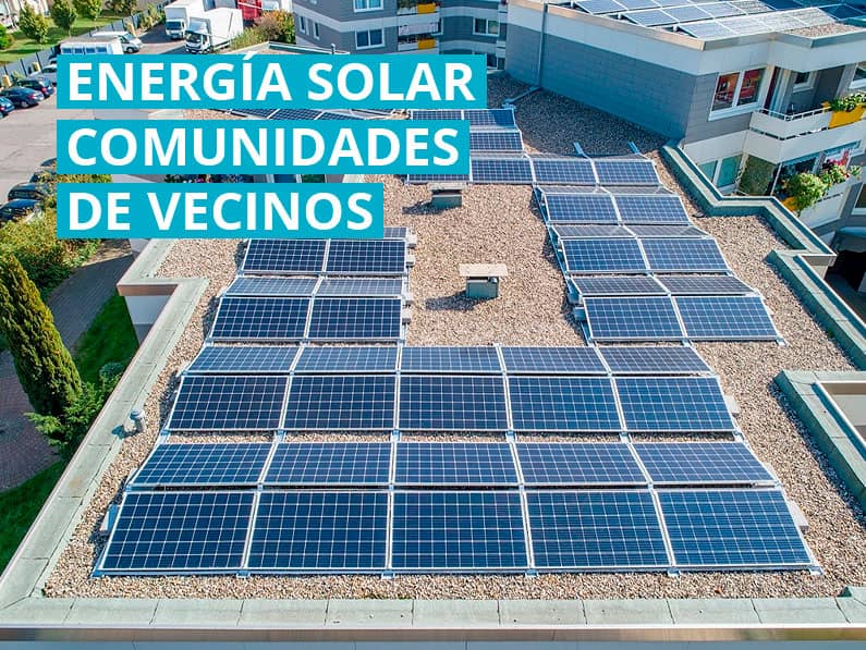 Ventajas de la energía solar en comunidades de vecinos y todo lo referente a este tipo de instalación